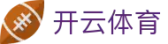 开云·体育(kaiyun)官方网站_KAIYUNSPORT
